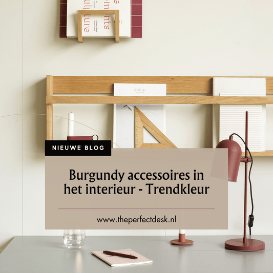 Burgundy accessoires in het interieur - Trendkleur - The Perfect Desk